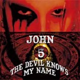 John 5 - The Devil Knows My Name - 2007