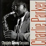 Charlie Parker - The Complete Savoy Sessions