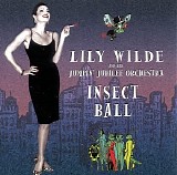 Lily Wilde And Her Jumpin' Jubilee Orchestra - Insect Ball