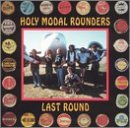 Holy Modal Rounders - Last Round