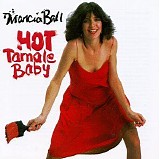 Marcia Ball - Hot Tamale Baby