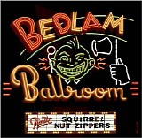 Squirrel Nut Zippers - Bedlam Ballroom