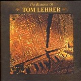 Tom Lehrer - The Remains of Tom Lehrer