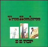 ZZ Top - Tres Hombres