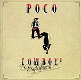 Poco - Cowboys & Englishmen