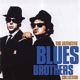 Blues Brothers - The Definitive Blues Brothers Collection