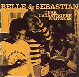 Belle & Sebastian - Dear Catastrophe Waitress