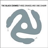 Black Crowes - Three Snakes & One Charm