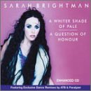 Sarah Brightman - A Whiter Shade of Pale/A Question of Honour