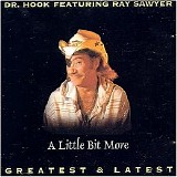 Dr Hook - A Little Bit More