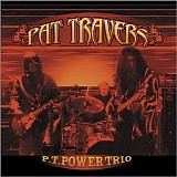 Pat Travers - P.T. Power Trio - 2003