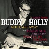 Buddy Holly - Not Fade Away