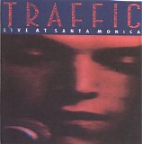 Traffic - Live at Santa Monica