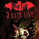 Meat Loaf - 3 Bats Live