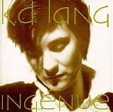 k d Lang - Ingénue