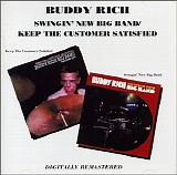 Buddy Rich - Swingin New Big Band/Keep the Customers Satisfied