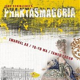 John Corigliano - Phantasmagoria: Music of John Corigliano