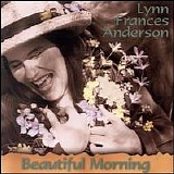 Lynn Frances Anderson - Beautiful Morning