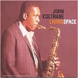 John Coltrane - Living Space