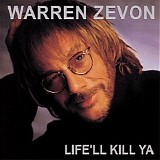 Warren Zevon - Life'll Kill Ya - 2000