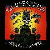 The Offspring - Ixnay On The Hombre