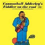 Cannonball Adderly - Fiddler on the Roof