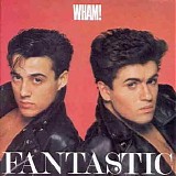 Wham - Fantastic