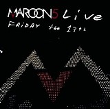 Maroon 5 - Live Friday the 13th (CD/DVD)