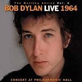 Various artists - The Bootleg Series, Vol. 6: Bob Dylan Live 1964 - Concert at Philharmonic Hall