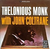 Thelonious Monk with John Coltrane - Thelonious Monk with John Coltrane