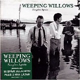 Weeping Willows - Singles Again