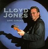 Lloyd Jones - Love Gotcha