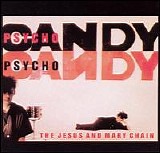 The Jesus and Mary Chain - Psychocandy