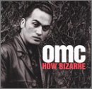 OMC - How Bizarre