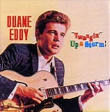 Duane Eddy - Twangsville/Twangin' Up A Storm