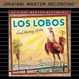 Los Lobos - Good Morning Aztlán