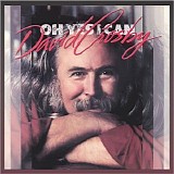 David Crosby - Oh Yes I Can