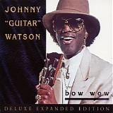 Johnny "Guitar" Watson - Bow Wow