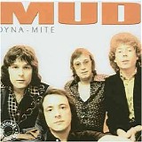 Mud - Dyna-Mite