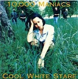 10,000 Maniacs - Cool White Stare