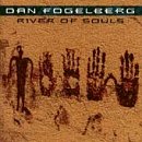 Dan Fogelberg - River of Souls