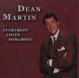 Dean Martin - Everybody Loves Somebody