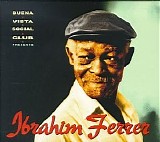 Ibrahim Ferrer - Buena Vista Social Club Presents Ibrahim Ferrer