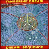 Tangerine Dream - Dream Sequence: Best Of Tangerine Dream