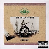 Sir Mix-A-Lot - Swass