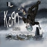 Korn - Coming Undone