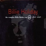 Billie Holiday - The Complete Billie Holiday On Verve, 1945-1959