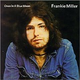 Frankie Miller - Once in a Blue Moon