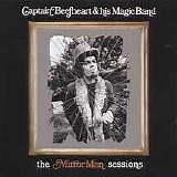 Captain Beefheart and the Magic Band - Mirror Man Sessions