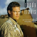 Randy Travis - Greatest Hits, Vol. 2